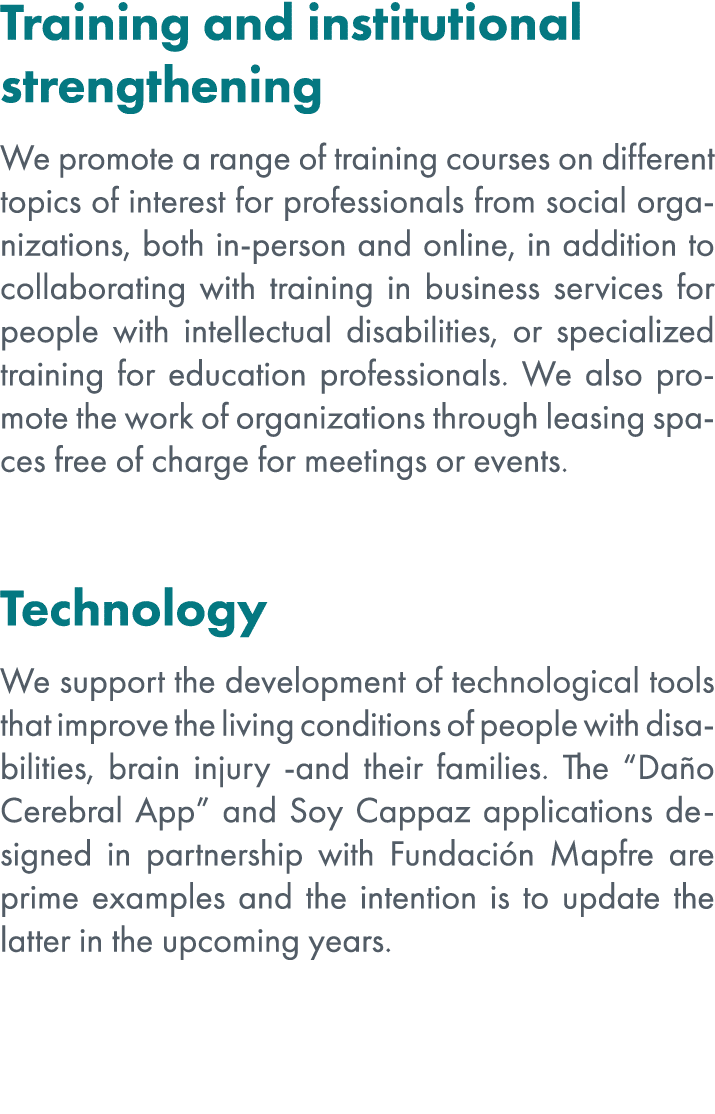 Training and institutional strengthening We promote a range of training courses on different topics of interest for p...