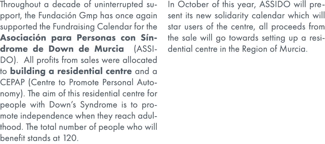Throughout a decade of uninterrupted support, the Fundaci n Gmp has once again supported the Fundraising Calendar for...