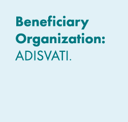 Beneficiary Organization: ADISVATI. 