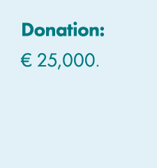 Donation: € 25,000. 