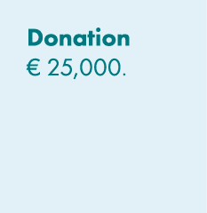 Donation € 25,000. 