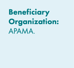 Beneficiary Organization: APAMA. 