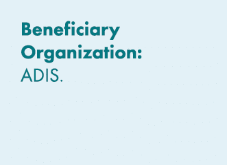 Beneficiary Organization: ADIS. 