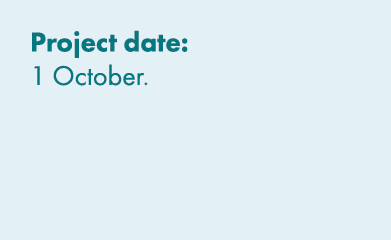 Project date: 1 October. 