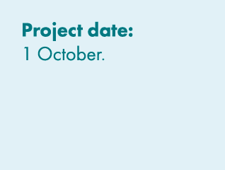 Project date: 1 October. 