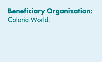 Beneficiary Organization: Coloria World. 