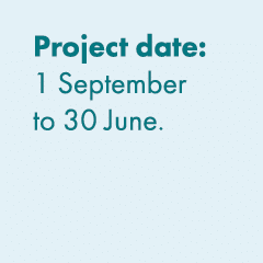 Project date: 1 September to 30 June. 