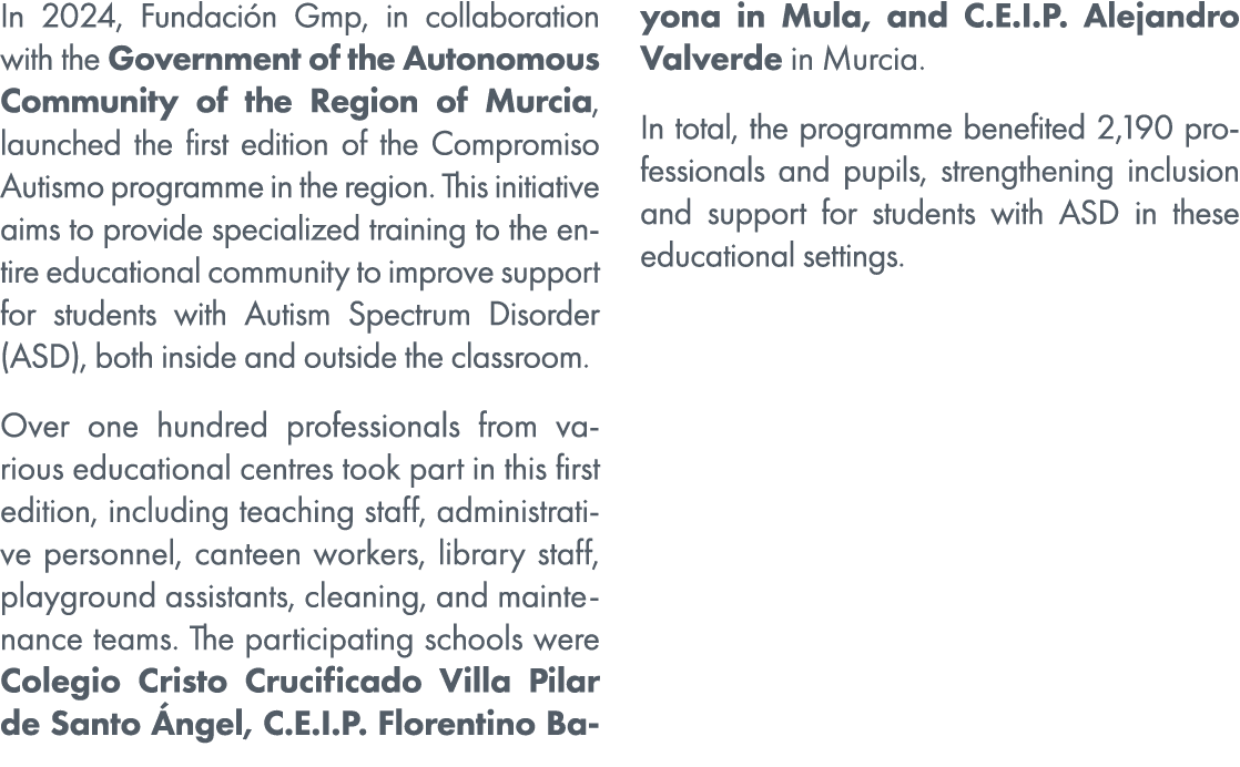 In 2024, Fundaci n Gmp, in collaboration with the Government of the Autonomous Community of the Region of Murcia, lau...