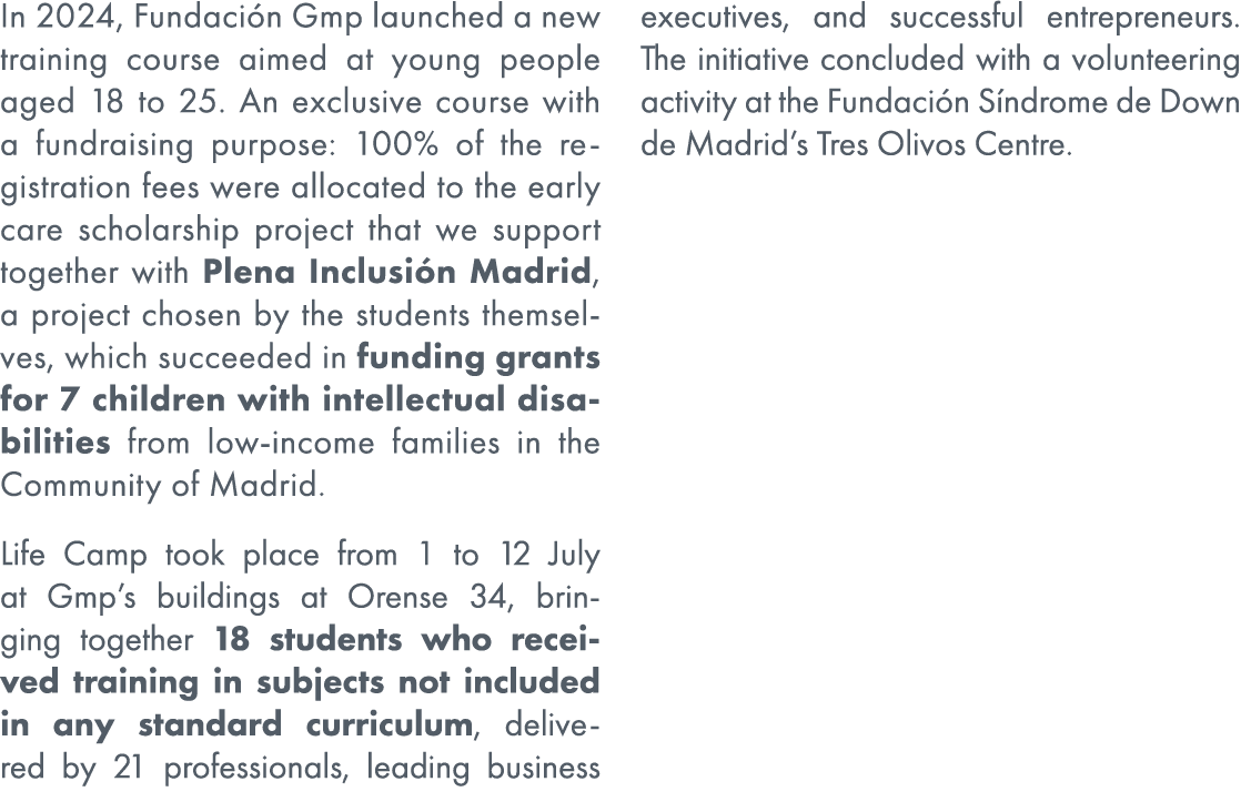 In 2024, Fundaci n Gmp launched a new training course aimed at young people aged 18 to 25. An exclusive course with a...
