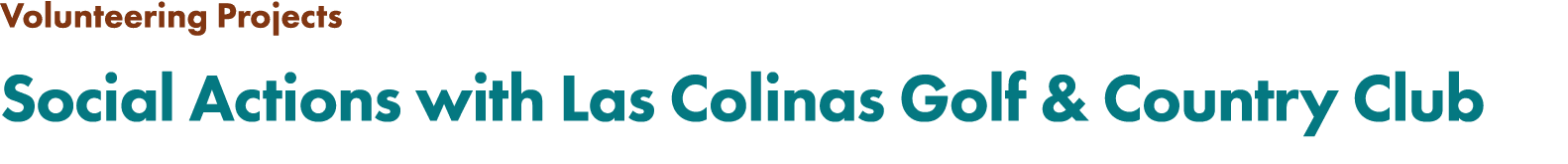 Volunteering Projects Social Actions with Las Colinas Golf & Country Club