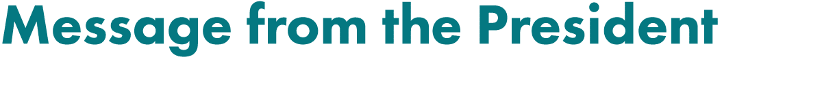 Message from the President