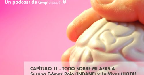 Ya disponible el capítulo once de ¨Voces del Daño Cerebral¨